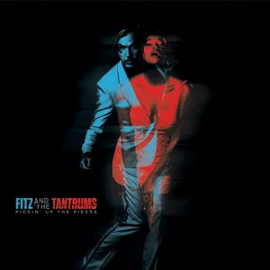 Fitz And The Tantrums Pickin Up The Pieces
