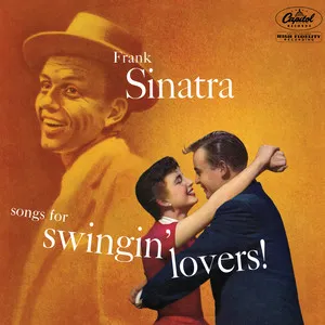 Frank Sinatra Songs For Swingin Lovers