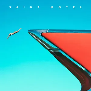 Saint Motel My Type EP