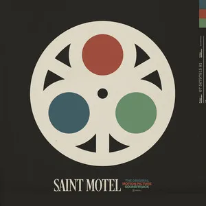 Saint Motel The Original Motion Picture Soundtrack