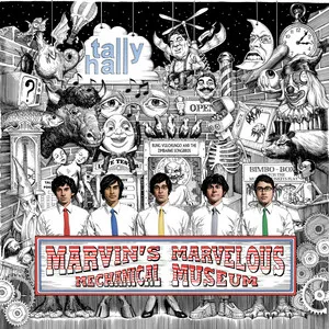 Tally Hall Marvins Marvelous Mechanical Museum