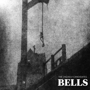 Unlikely Candidates Bells