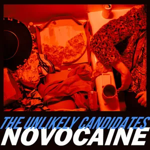 Unlikely Candidates Novocaine