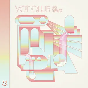Yot Club Go Away